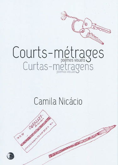 Courts-métrages, poèmes visuels. Curtas-metragens, poemas visuais