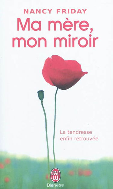 Ma mère, mon miroir : la tendresse enfin retrouvée