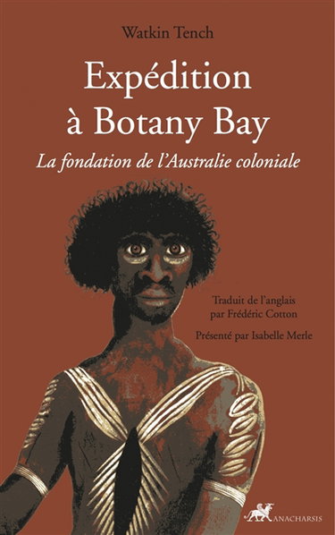 Expédition à Botany Bay : la fondation de l'Australie coloniale