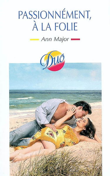 Passionnément, à la folie