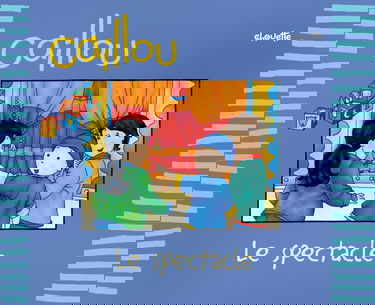 CAILLOU LE SPECTACLE