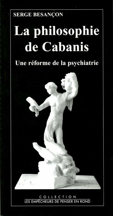 La philosophie de Cabanis : une réforme de la psychiatrie