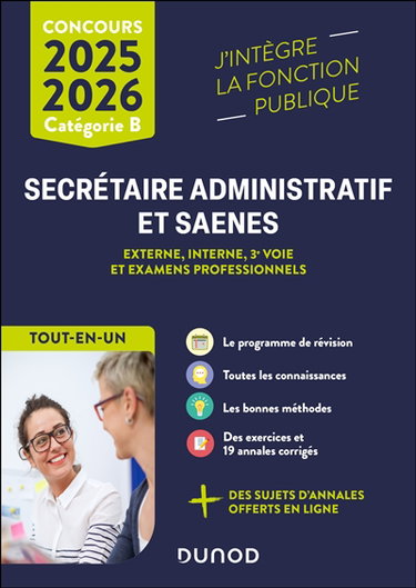 Couverture de Secrétaire administratif et SAENES : externe, interne, 3e voie et examens professionnels, tout-en-un : catégorie B, concours 2025-2026