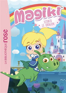 Magiki. Vol. 2. Scorch le dragon