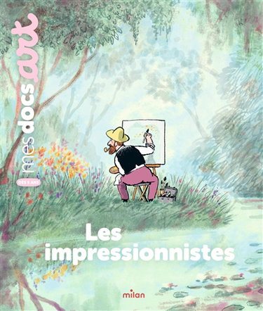 Couverture de Les impressionnistes par Bénédicte Le Loarer