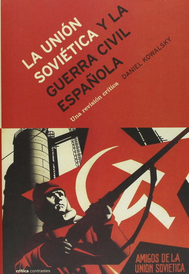 Couverture de La Union Sovietica y La Guerra Civil Espanola
