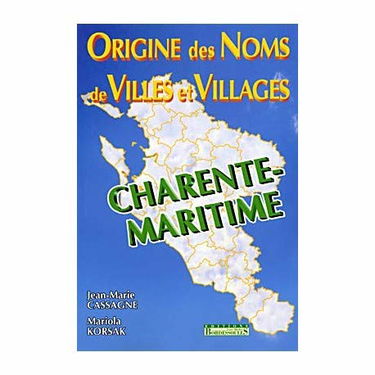 Origine Noms Villes et Villages en 17 (Refonte)