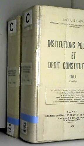 Institutions politiques et droit constitutionnel: Tome 2