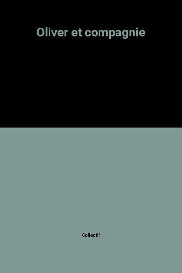 Oliver et compagnie