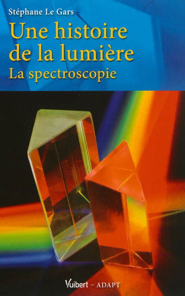 Une histoire de la lumière : la spectroscopie
