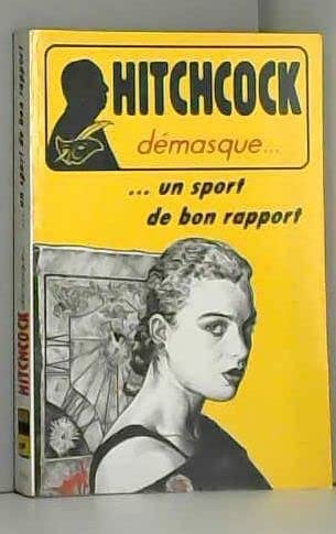 Un sport de bon rapport: Et autres récits de suspense ou d'humour