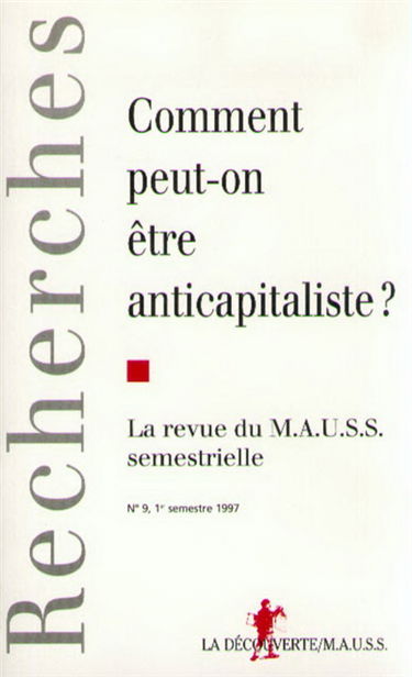 Comment peut-on être anticapitalistes ?