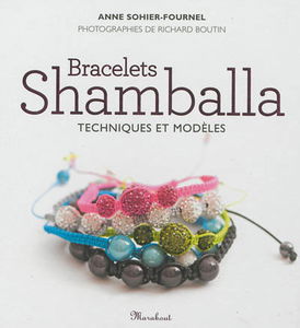 Bracelets Shamballa : techniques et modèles