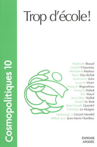 Couverture de Cosmopolitiques, n° 10. Trop d'école !