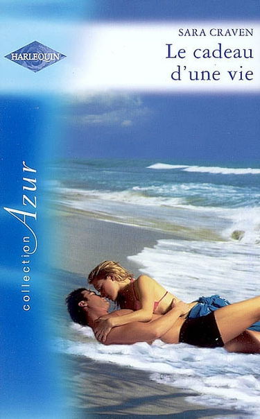 Le cadeau d'une vie