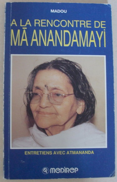 Couverture de À la rencontre de Ma Anandamayi
