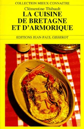 La cuisine de Bretagne et d'Armorique