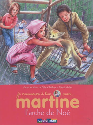 Je commence à lire avec Martine. Vol. 28. L'arche de Noé