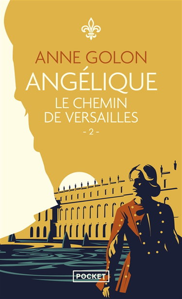 Angélique. Vol. 2. Le chemin de Versailles : version d'origine