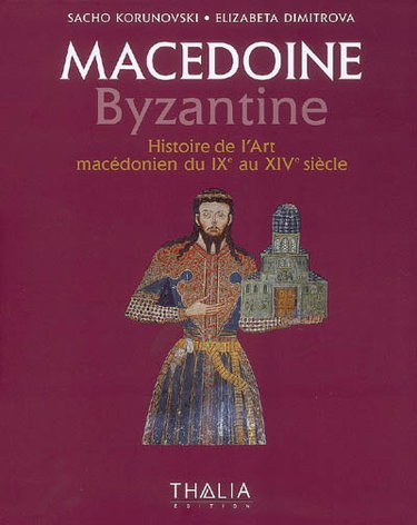Couverture de Macédoine byzantine : histoire de l'art macédonien du IXe au XIVe siècle