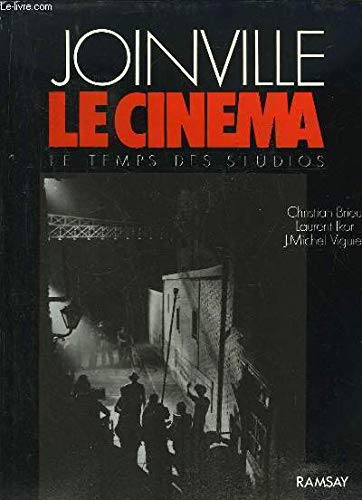 Joinville, le cinéma : le temps des studios