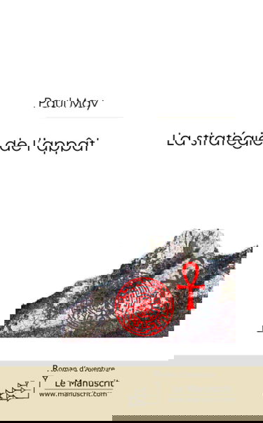 LA STRATEGIE DE L'APPAT