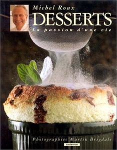 Desserts: La passion d'une vie