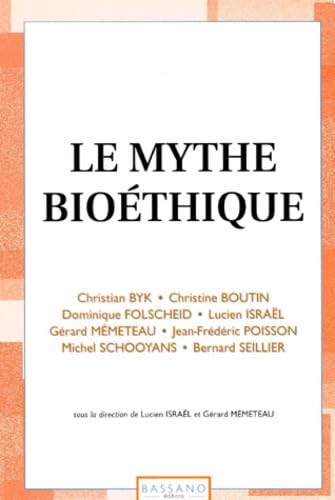Le mythe bioéthique