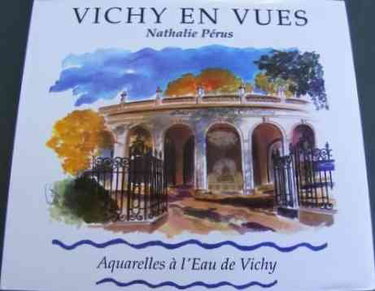 Couverture de Vichy en vues Aquarelles à l'eau de Vichy