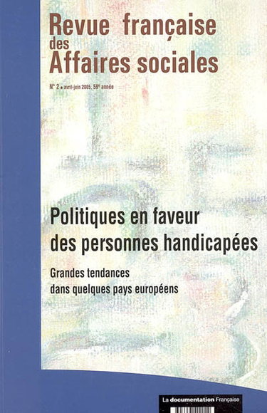 Couverture de Revue française des affaires sociales, n° 2 (2005). Politiques en faveur des personnes handicapées : grandes tendances dans quelques pays européens par Collectif