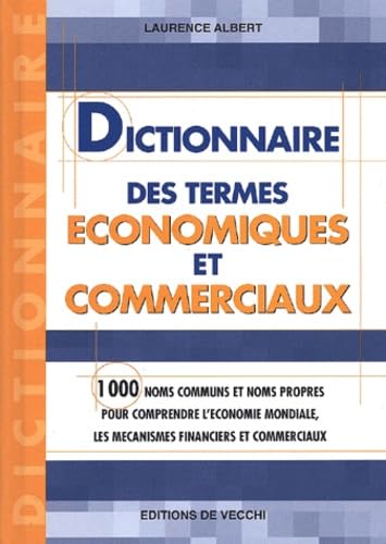 Couverture de Dictionnaire Des Termes Economiques Et Commerciaux