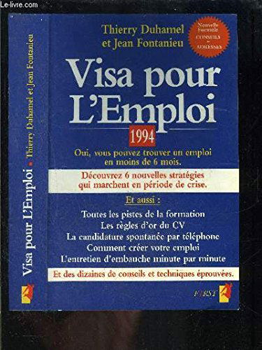 Visa pour l'emploi 1994 : cinq stratégies originales pour trouver un emploi en période de crise