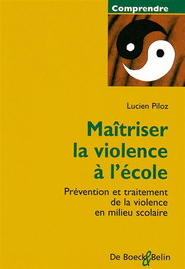 Maîtriser la violence à l'école