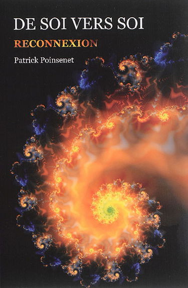 De soi vers soi. Vol. 1. Reconnexion