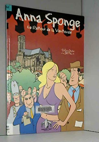 Anna Sponge, tome 1 : Le retour de la Ventouze