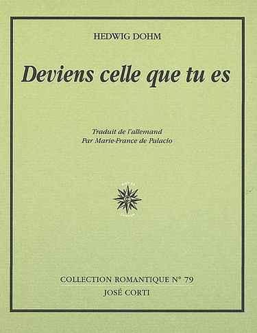 Deviens celle que tu es