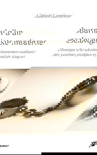 Journal d'un esclavagiste moderne