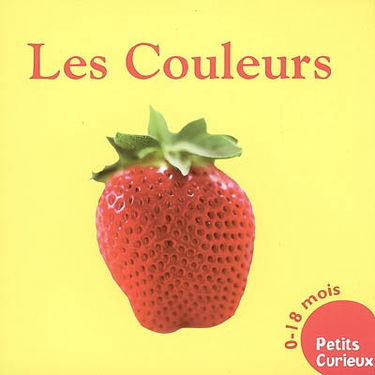 Les couleurs, 0-18 mois