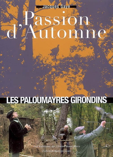 Couverture de Passion d'automne : les paloumayres girondins