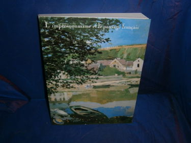 L'Impressionnisme et le paysage français