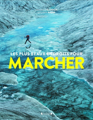 Couverture de Les plus beaux endroits pour marcher