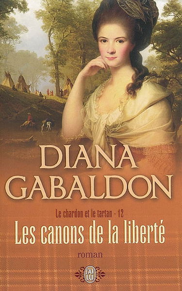 Le chardon et le tartan. Vol. 12. Les canons de la liberté
