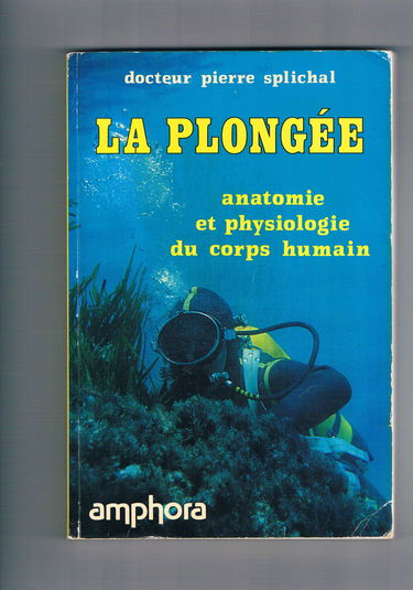 La Plongée : anatomie et physiologie du corps humain