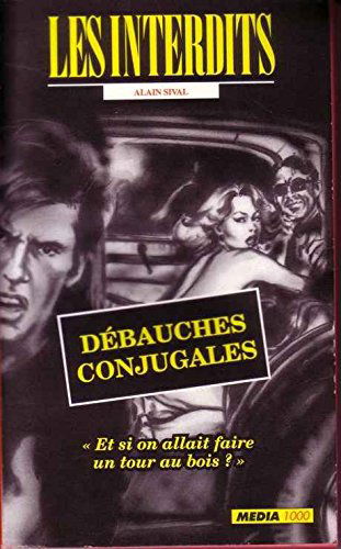 Les interdits n°163 : debauches conjugales