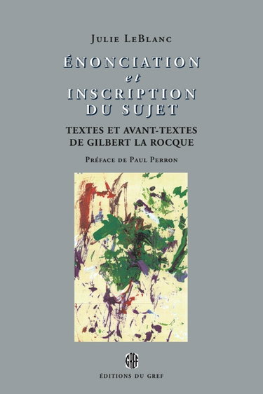 Couverture de Enonciation et Inscription du Sujet Textes et Avant Textes de