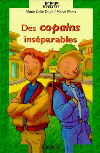 Des copains inséparables