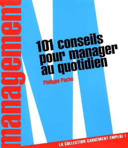101 conseils pour manager au quotidien