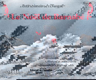 Le Noël de Barnabé: Les petits témoins de l'Evangile