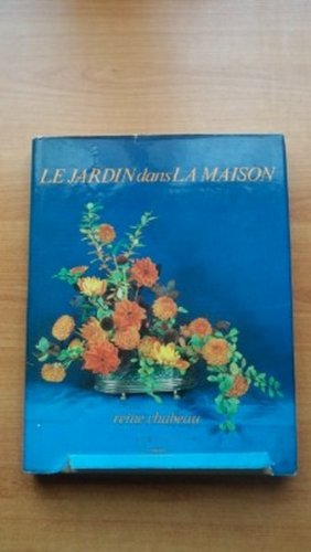 LE JARDIN DANS LA MAISON