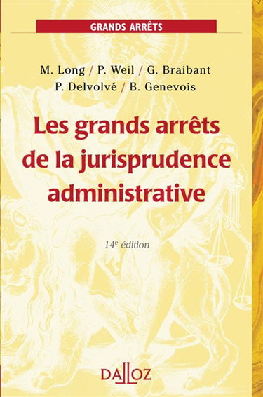 Les grands arrêts de la jurisprudence administrative